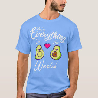 Youx27re Alles Ix27ve AVO Wollte 3 T-Shirt