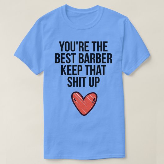 Youx27re Der beste Friseur T-Shirt (Design vorne)