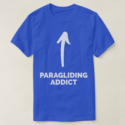 Youx27re ein Paragliding Addict T-Shirt (Design vorne)