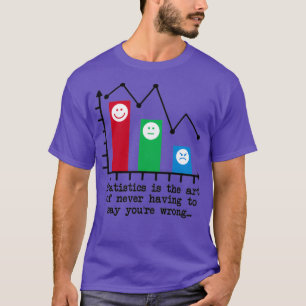 Youx27re Nie falscher Statistik-Spaß T-Shirt