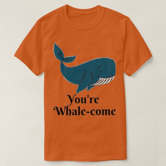 Youx27re Whalecome 1 T-Shirt (Design vorne)