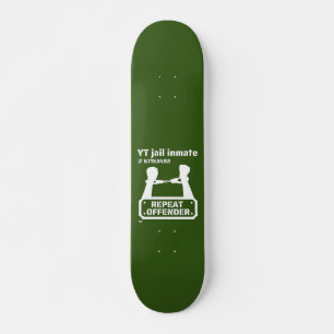"YT JAIL INMATE" lustige Gefängnisinsasse Skateboard