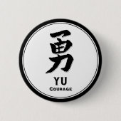 YU Courage bushido Tusamurai Kanji Button (Vorderseite)