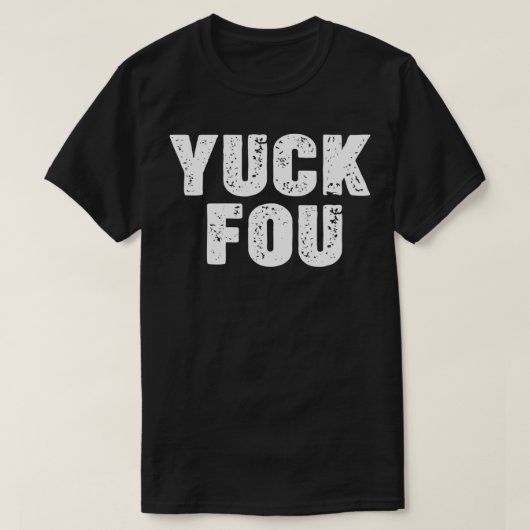 Yuck Fou2 T-Shirt (Design vorne)