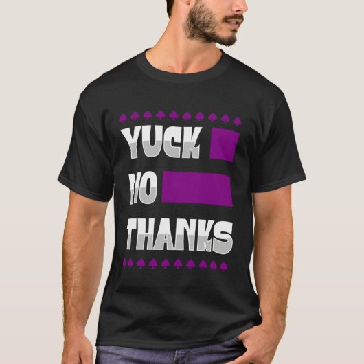 Yuck No Thanks Ace Symbol Asexual Pride Aesthetic T-Shirt (Vorderseite)