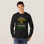 Yuh Nah Guh Understand Its a Jamaican Thing Jamaic T-Shirt (Vorne ganz)