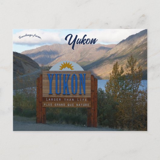 Yukon Canada Larger Than LIfe Postkarte (Vorderseite)