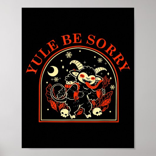 Yule Be Sorry Cute Krampus Dark Christmas Merry Kr Poster (Vorne)