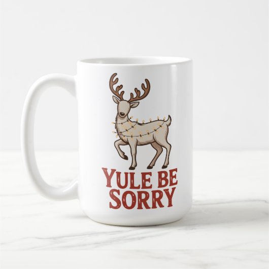 Yule Be Sorry Kaffeetasse (Links)