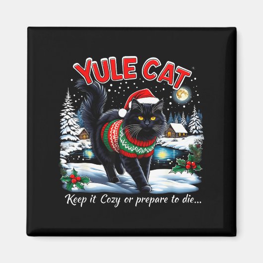 Yule Cat Keep It Cozy Funny Christmas Quote Magnet (Vorne)