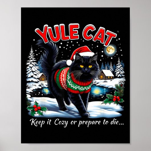 Yule Cat Keep It Cozy Funny Christmas Quote Poster (Vorne)