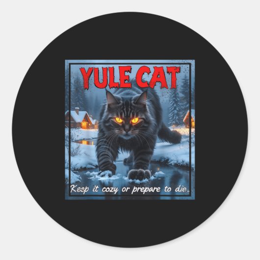 Yule Cat Keep It Cozy Funny Winter Quote  Runder Aufkleber (Vorderseite)