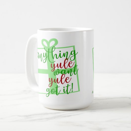 Yule Got It Epic Christmas Fun Saying Kaffeetasse (Vorderseite Links)