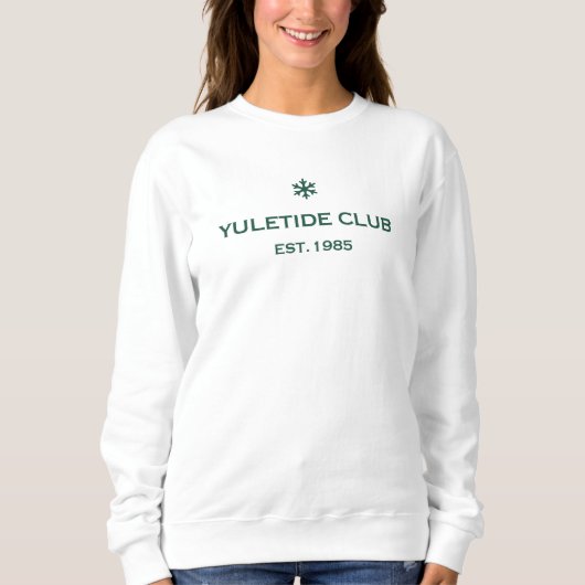 Yuletide Club Custom Year Sweatshirt (Vorderseite)