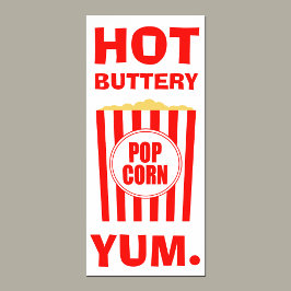 Yum Hot Buttery Popcorn Sign Poster