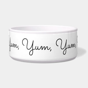 Yum, Yum, Yum, Yum, Yummy! Funny, Blk Script Napf