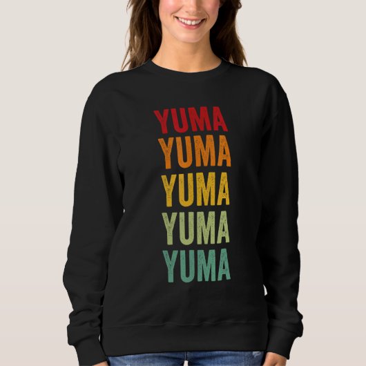Yuma County Arizona Regenbogen-Text-Design Sweatshirt (Vorderseite)