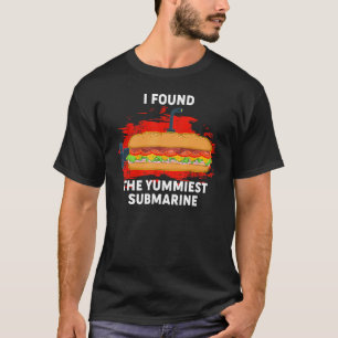 Yummiest U-Boot Hoagie Sub Sandwich Pub Food T-Shirt
