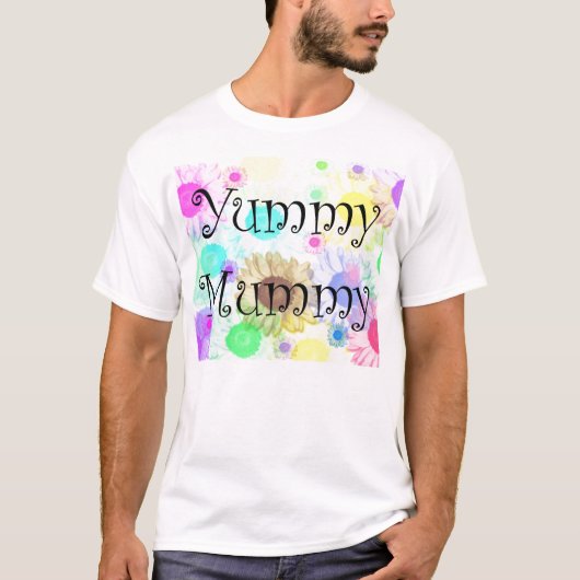 yummy Mama-Blument-shirt T-Shirt (Vorderseite)