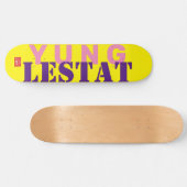 YUNG LESTAT OFFIZIELL Skateboard (Horizontal)