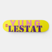 YUNG LESTAT OFFIZIELL Skateboard (Horizontal)