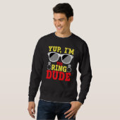 Yup I'm The Ring Dude Ring Bearer Sweatshirt (Vorne ganz)