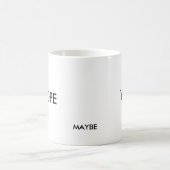 YUP MÖGLICHERWEISE NOPE KAFFEETASSE (Mittel)