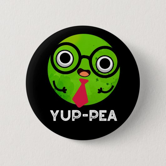 Yup-pea Funny Yuppie Veggie Pea Pun Dark BG Button (Vorderseite)