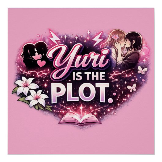Yuri Is the Plot | Girls’ Love Yuri Anime Poster (Vorderseite)