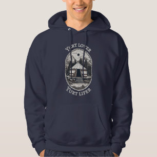 Yurt Lover Yurt Lifer Funny Yurt Tent Hoodie
