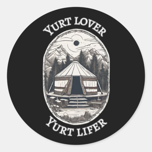 Yurt Lover Yurt Lifer Funny Yurt Tent Runder Aufkleber (Vorderseite)