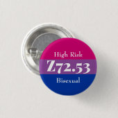 Z72.53: Bisexuell mit hohem Risiko Button (Vorne & Hinten)
