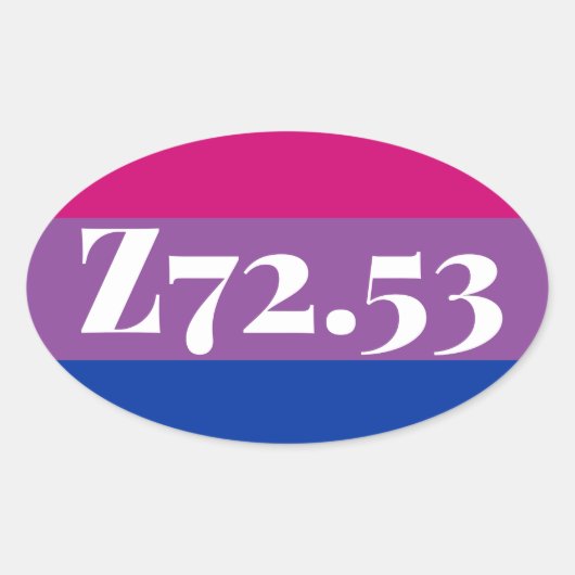 Z72.53: Bisexuell mit hohem Risiko Ovaler Aufkleber (Vorderseite)