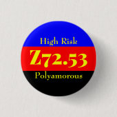 Z72.53: Hochrisiko Bisexuell - Polyamory Button (Vorderseite)