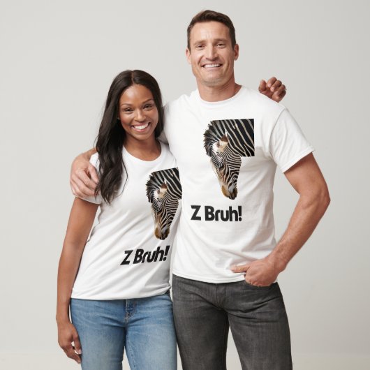 Z Bruh T-Shirt (Unisex)