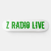 Z Radio Live Skateboard (Horizontal)