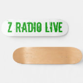 Z Radio Live Skateboard (Horizontal)