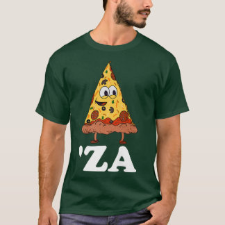 Za Pizza Slang Za Funny Slice Pizza Abbreviati T-Shirt