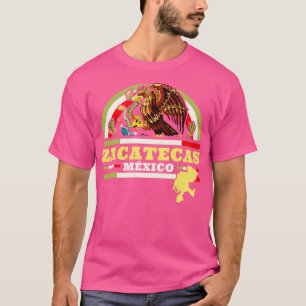 Zacatecas Mexico Mapa Bandera Mexicana T-Shirt