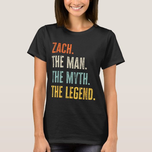 Zach The , Man Myth Legend, Funny Name Zach T-Shirt (Vorderseite)