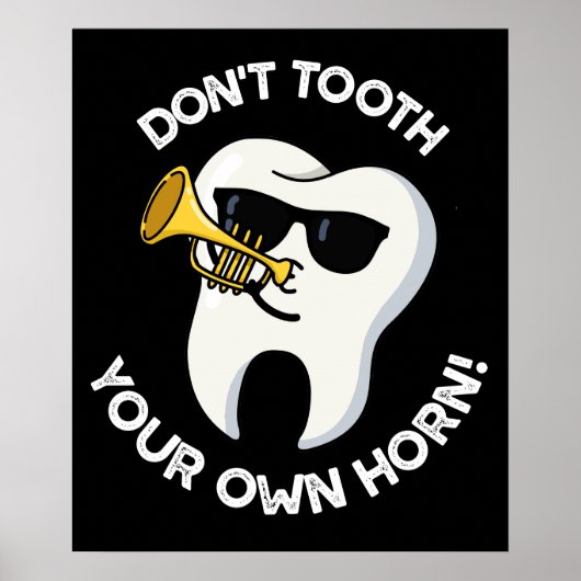 Zacken Sie nicht Ihre eigenen Horn Dental Puns Dar Poster (Vorne)