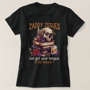 Zaddy Issues Cat Got Ihre Zunge Kleine Maus T-Shirt