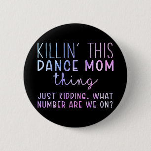 Zahl sind wir auf Spaß Tanz Mama tanzen Mütter Tag Button