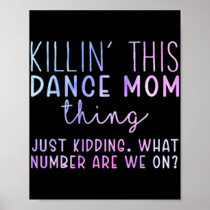 Zahl sind wir auf Spaß Tanz Mama tanzen Mütter Tag Poster