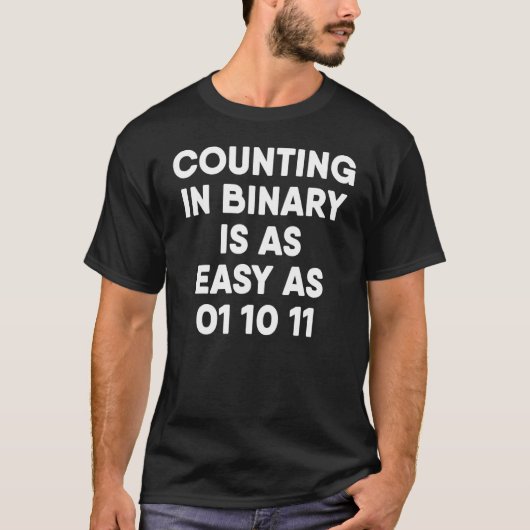 Zählen in der binären Informatik IT Tech Programm T-Shirt (Vorderseite)