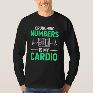 Zahlen knacken ist mein Cardio Revisor Buchhaltung T-Shirt