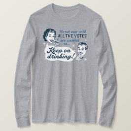 Zählen Sie alle Stimmen | LS-Shirt | Retro Funny T-Shirt