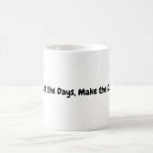 Zählen Sie die Tage-Tasse Kaffeetasse (Mittel)