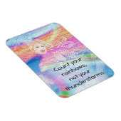 Zählen Sie Ihre Regenbögen, nicht Ihre Gewitter Magnet (Rechte Seite)