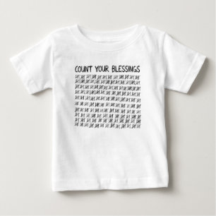 Zählen Sie Ihre Segnungen Baby T-shirt